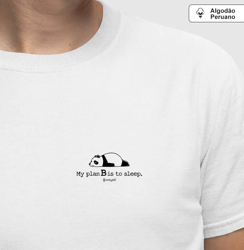 Camiseta Regular - My plan B is to sleep