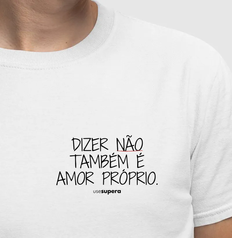 "Dizer não também é amor próprio"