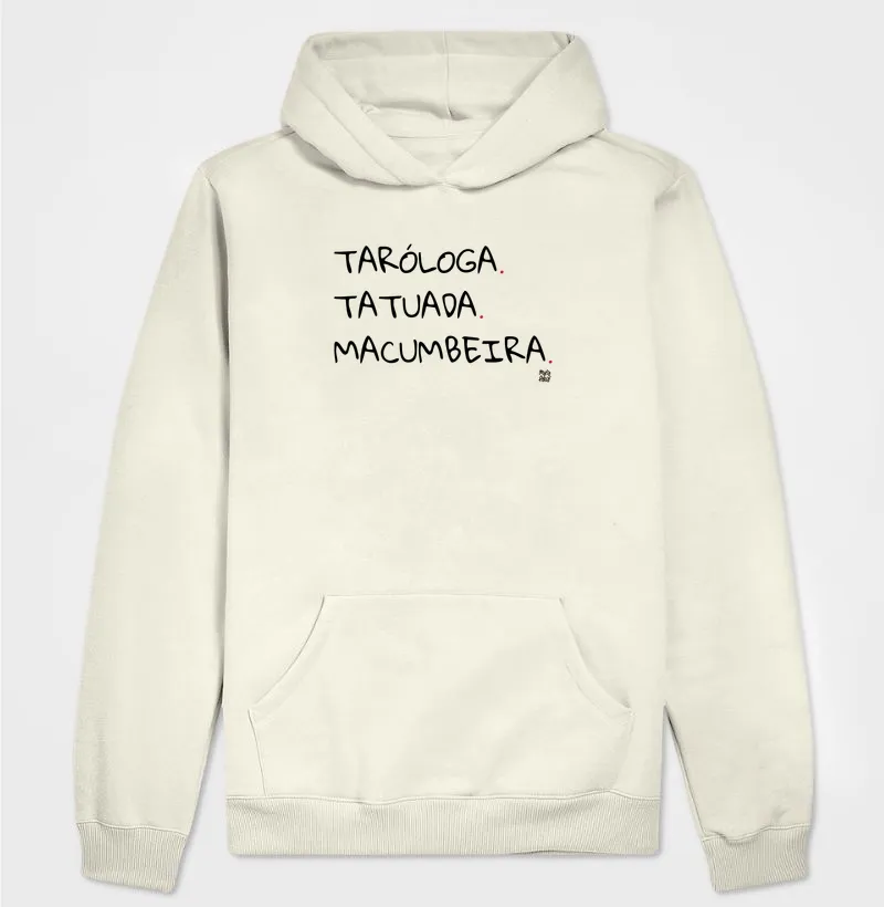 Moletom com Capuz Taróloga, Tatuada & Macumbeira Maria Patuá