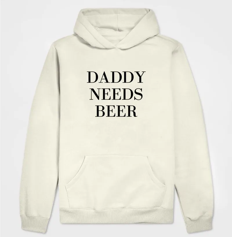 DADDY NEEDS BEER