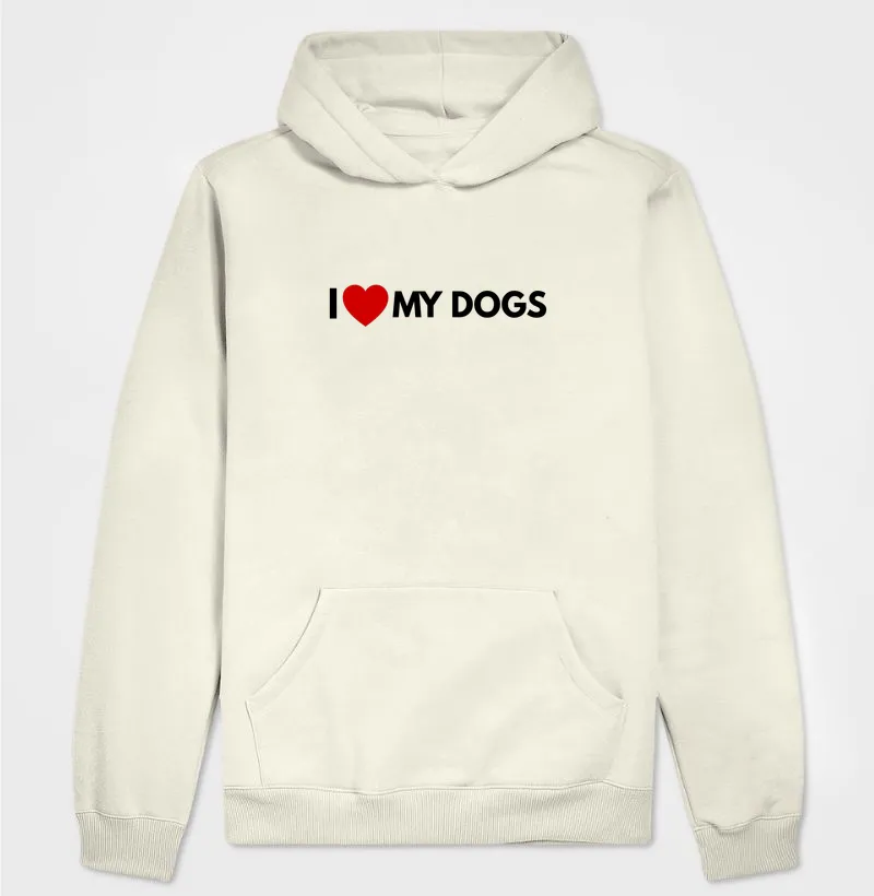 I LOVE MY DOGS 