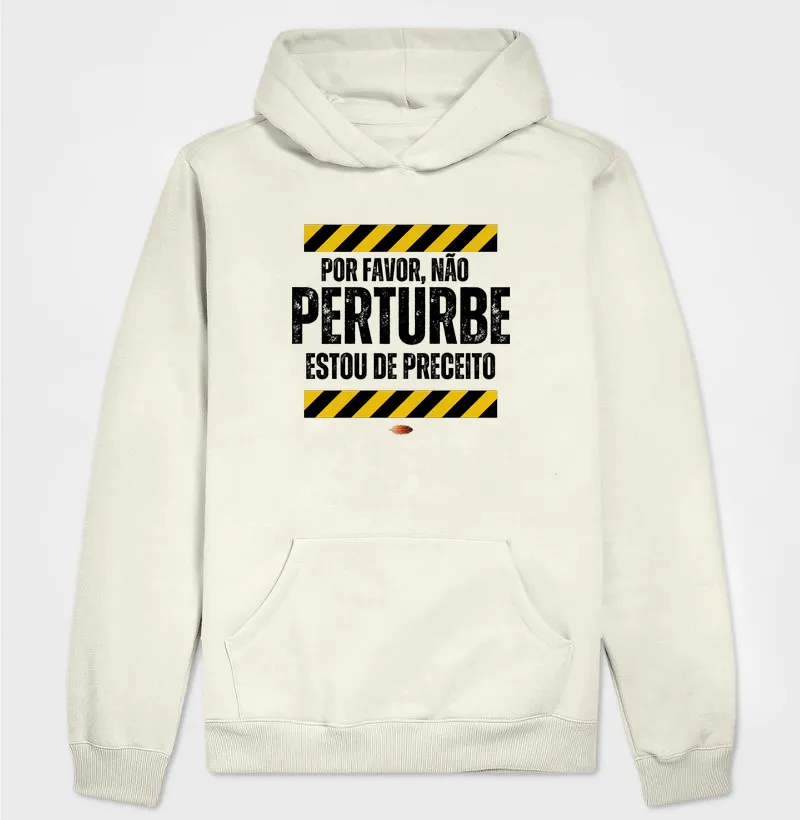 Não perturbe, estou de preceito.