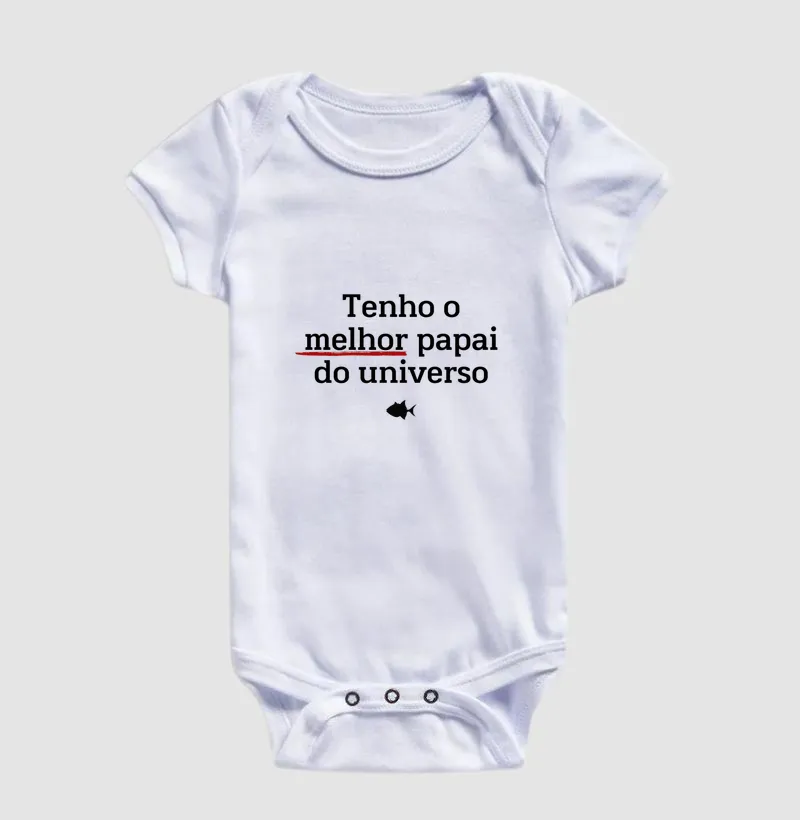 Tenho o Melhor Papai do Universo - Baby - #28767 - Imagem 4