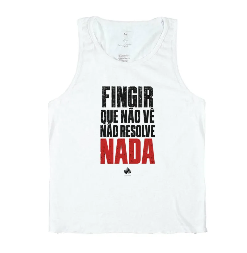 Fingir Que Não Vê Não Resolve Nada - Imagem 2