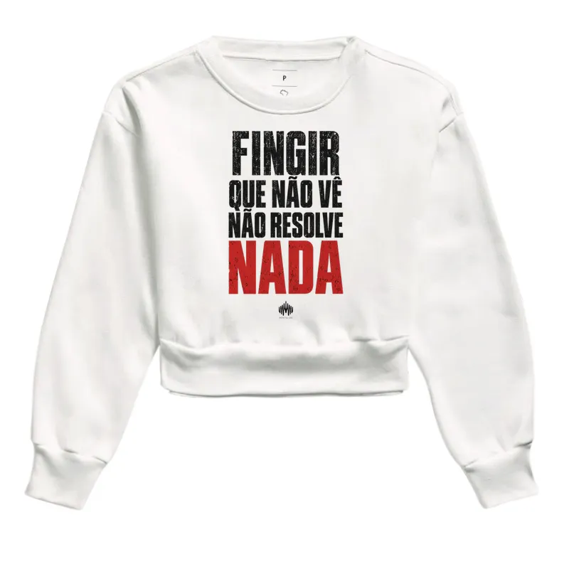 Fingir Que Não Vê Não Resolve Nada - Imagem 3