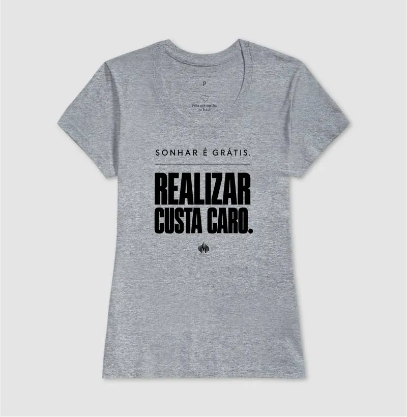 Sonhar É Grátis. Realizar Custa Caro. - Imagem 12