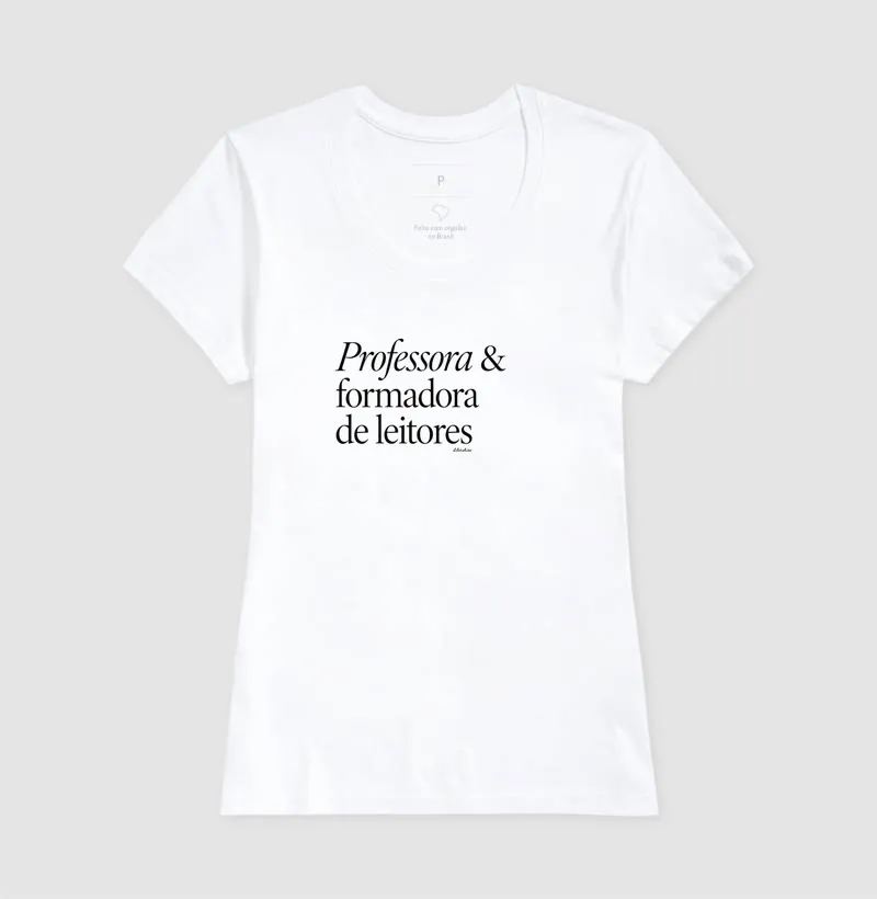 Camiseta Professora & Formadora de Leitores - Imagem 5