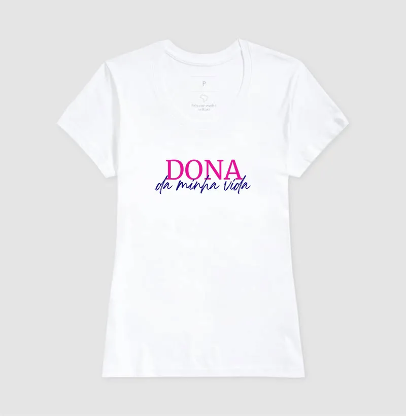 Camiseta Dona da minha vida - Imagem 3