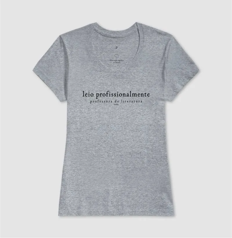 Camiseta Leio Profissionalmente — Professora de Literatura - Imagem 9