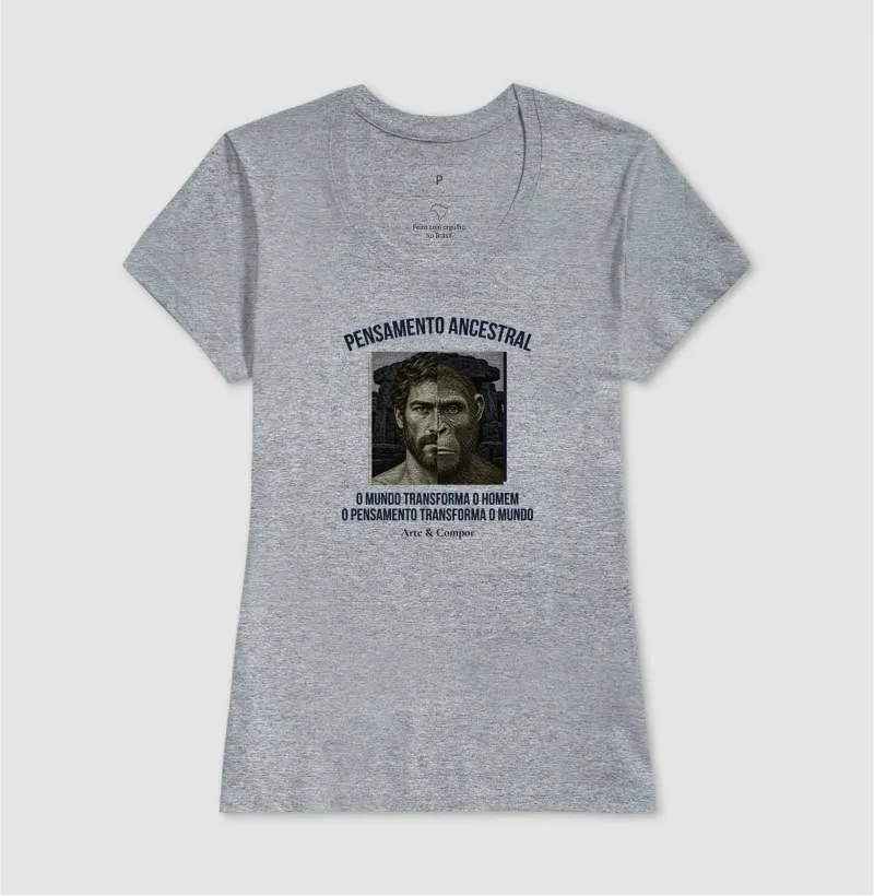 "Camiseta O Pensamento Ancestral — O mundo transforma o homem, o pensamento transforma o mundo" - Imagem 12