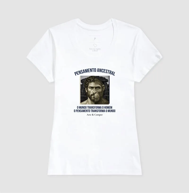 "Camiseta O Pensamento Ancestral — O mundo transforma o homem, o pensamento transforma o mundo" - Imagem 8