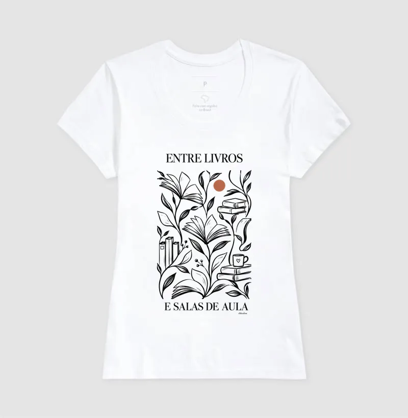 Camiseta Entre Livros e Salas de Aula - Imagem 5