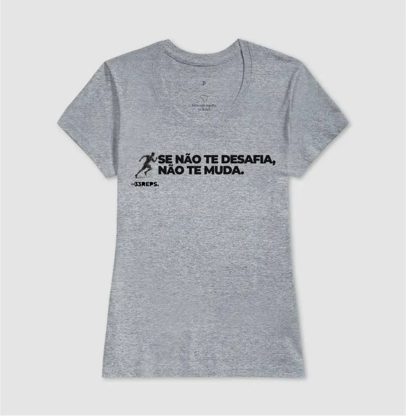 SE NÃO TE DESAFIA NÃO TE MUDA - Imagem 5