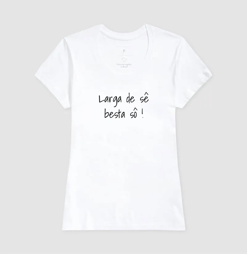 Larga de Sê Besta Sô - Imagem 8