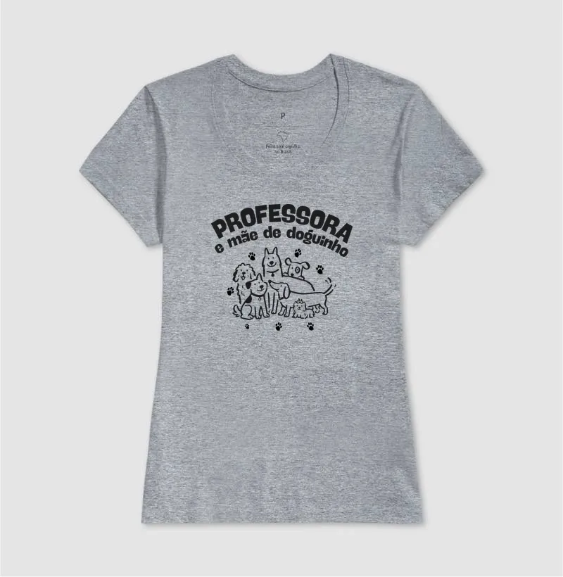 Camiseta Professora e Mãe de Doguinho - Imagem 5