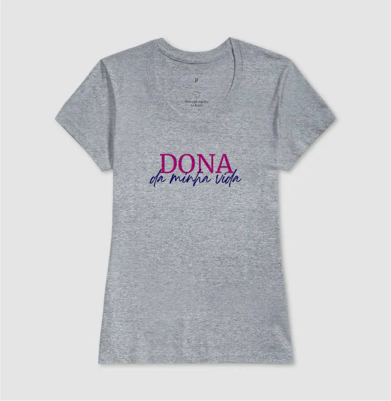 Camiseta Dona da minha vida - Imagem 5