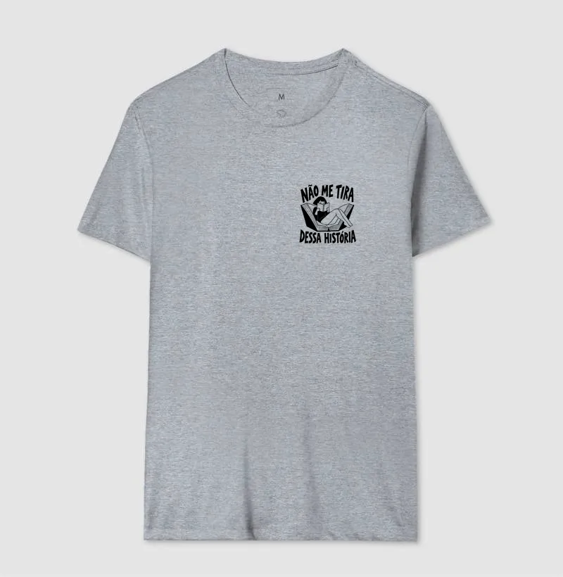 Camiseta Não Me Tira Dessa História - Imagem 8