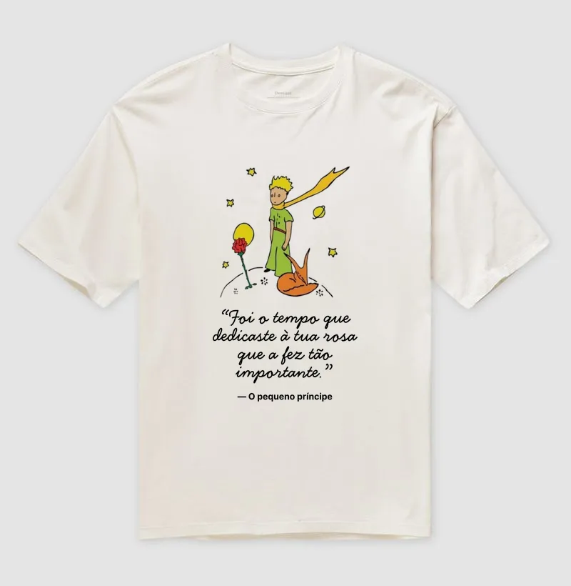 Camiseta O Pequeno Príncipe - Foi o tempo que dedicaste à tua rosa...