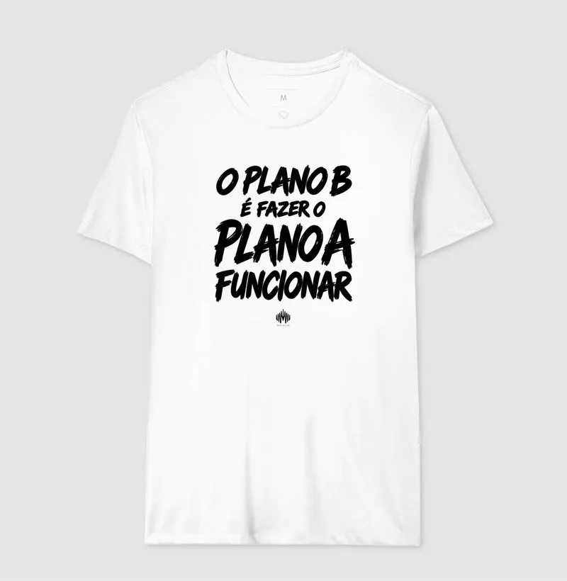 O Plano B É Fazer o Plano A Funcionar - Imagem 7