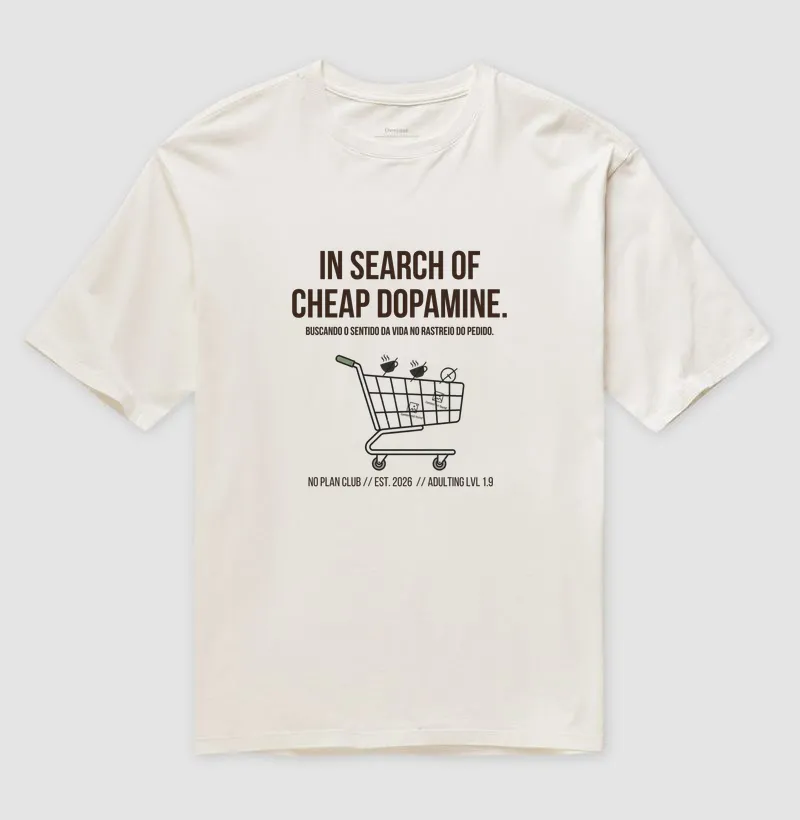 Oversized “In Search of Cheap Dopamine”