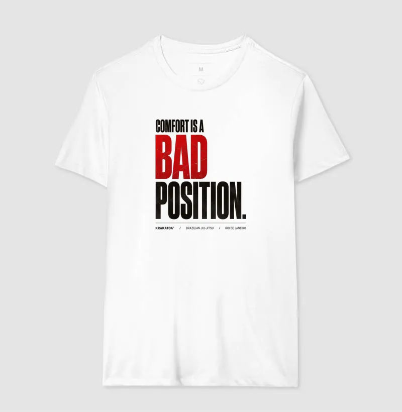 COMFORT IS A BAD POSITION. - Imagem 6