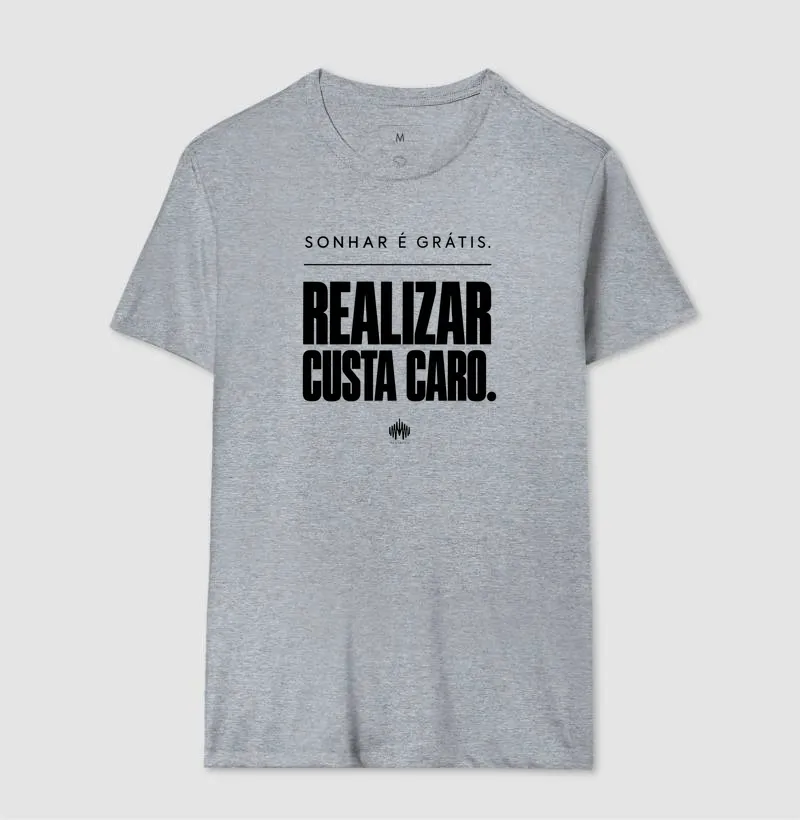 Sonhar É Grátis. Realizar Custa Caro. - Imagem 11