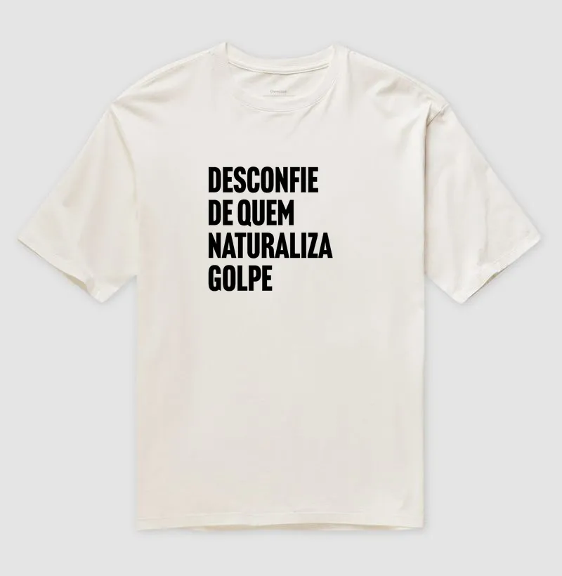 Desconfie de quem naturaliza golpe - Imagem 4