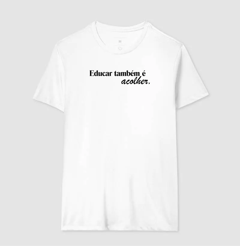 Camiseta Educar Também é Acolher - Imagem 7