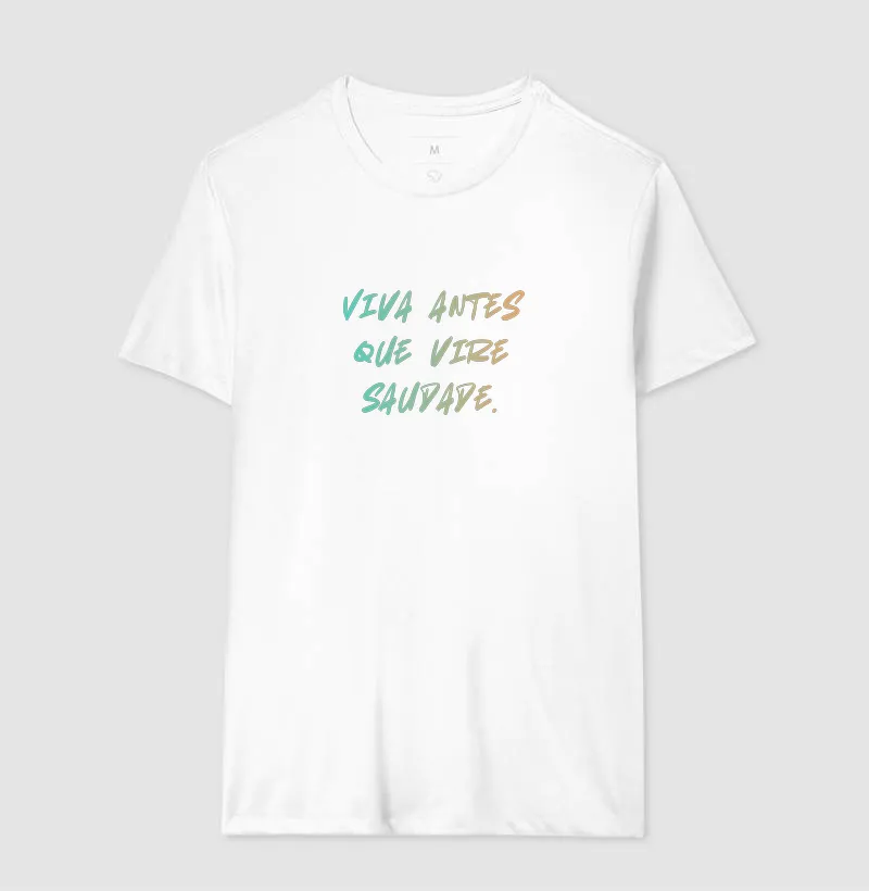 "Viva antes que vire saudade" - Imagem 4