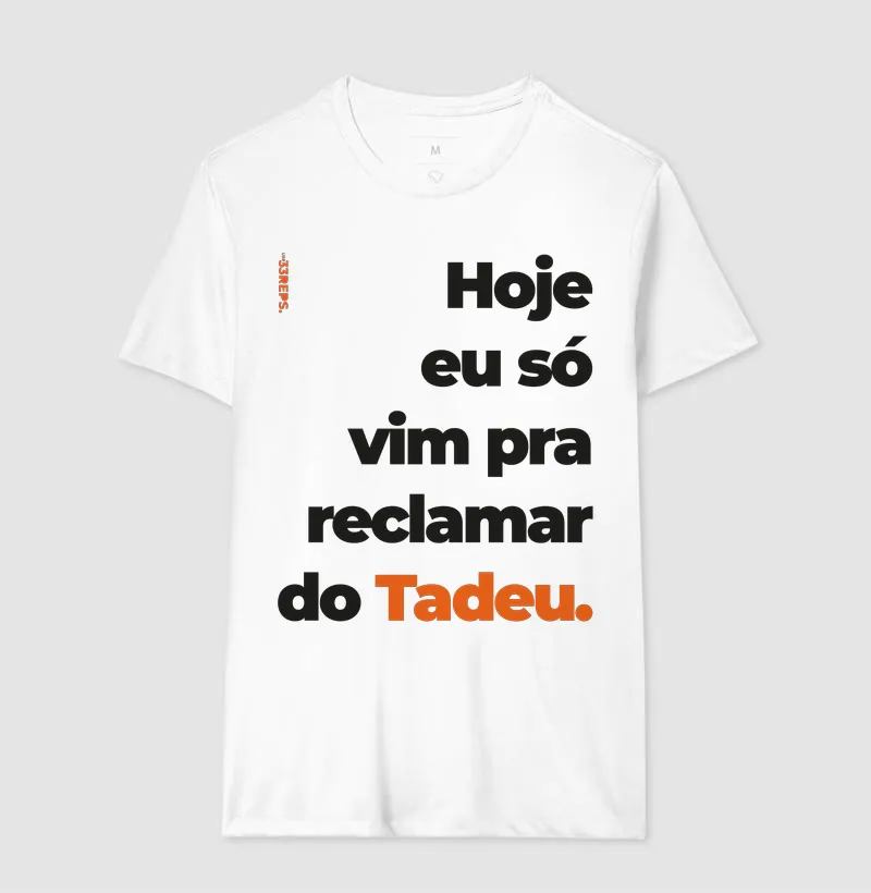 Hoje eu só vim pra reclamar do Tadeu - Imagem 4
