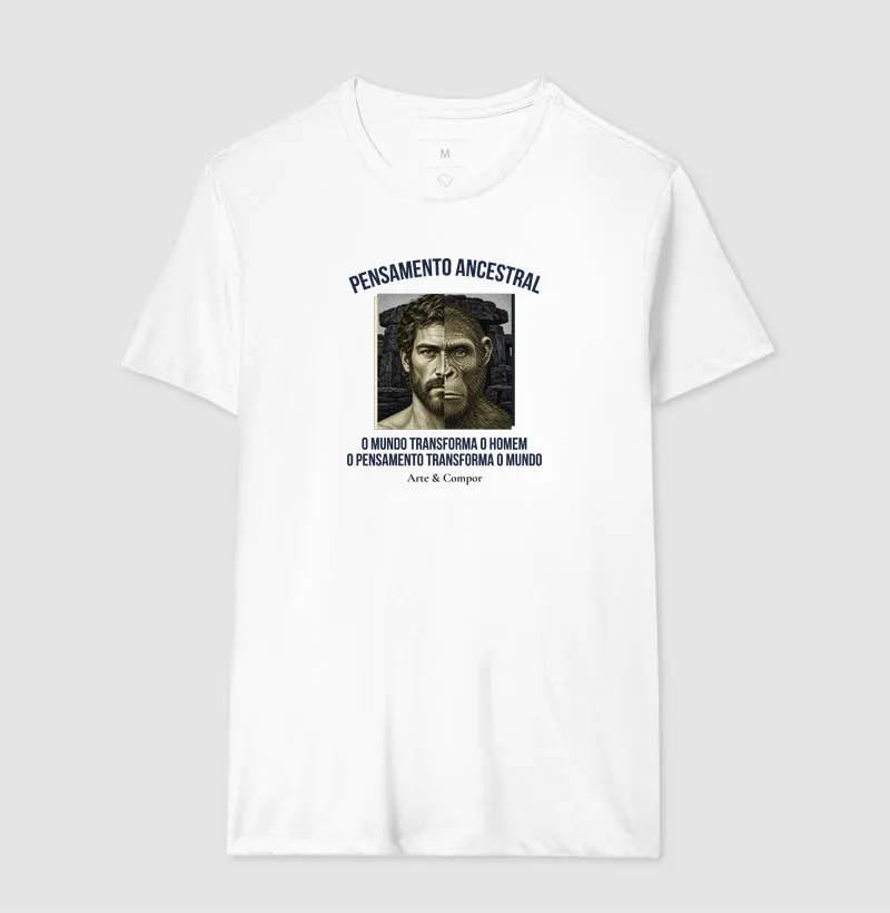 "Camiseta O Pensamento Ancestral — O mundo transforma o homem, o pensamento transforma o mundo" - Imagem 7