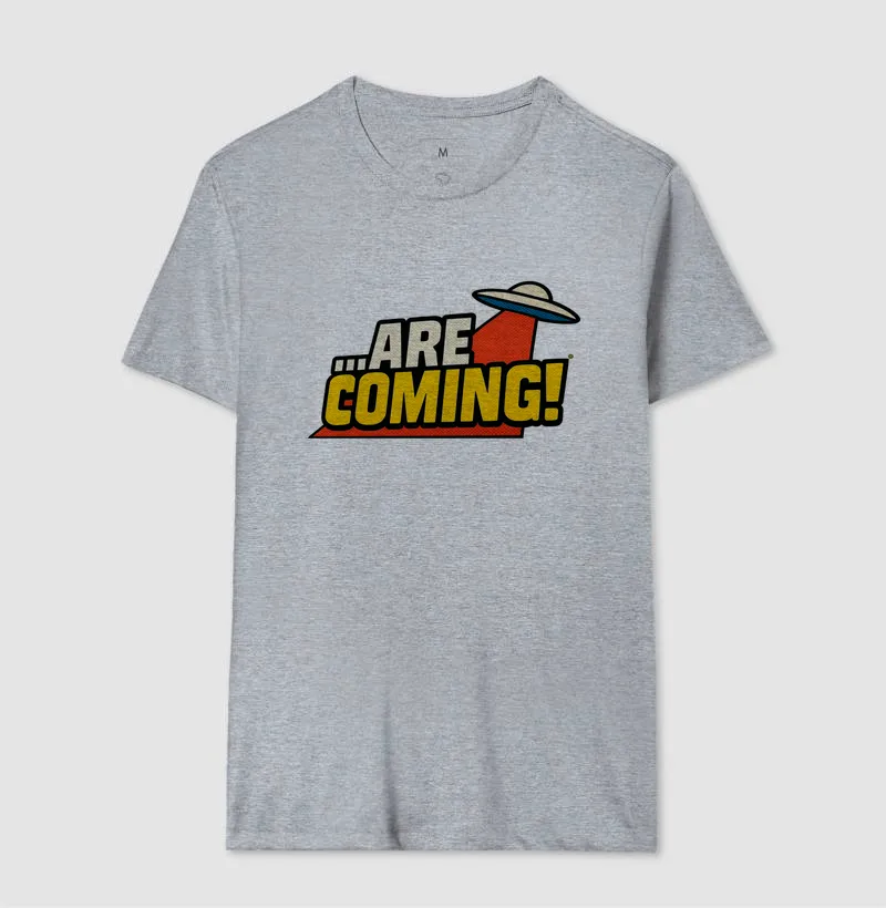 Camiseta ...Are Coming! - Imagem 9
