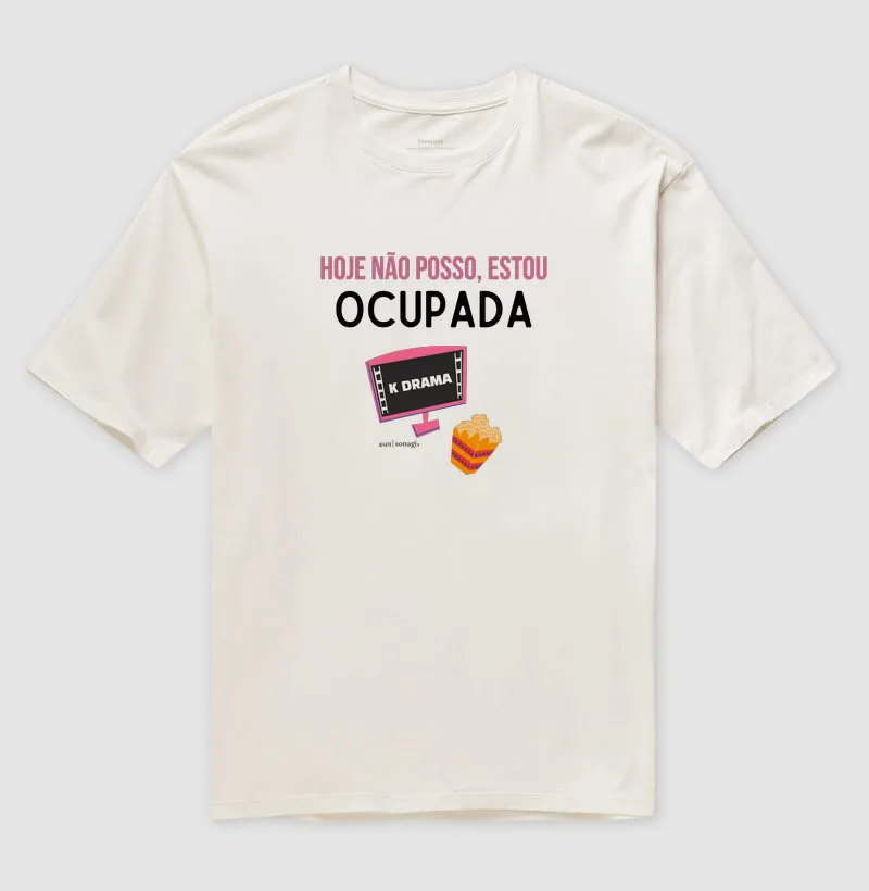 Camiseta Oversized - Hoje não posso, estou ocupada - Imagem 4