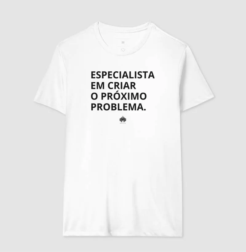 Especialista em criar o próximo problema. - Imagem 7