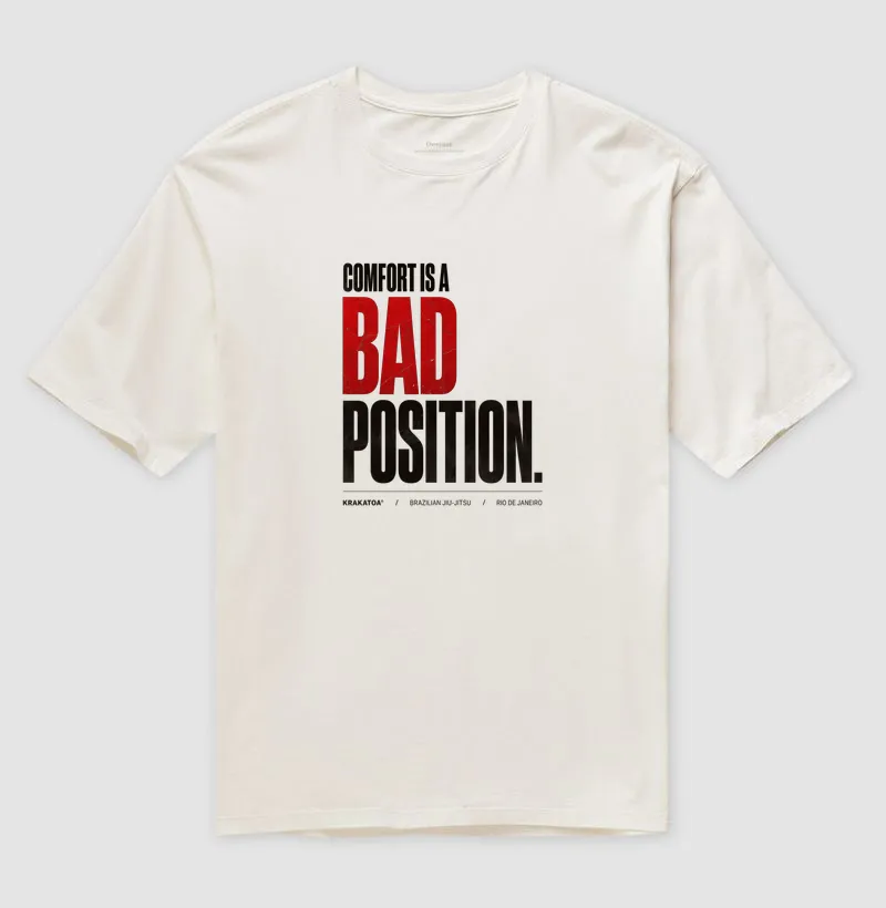 COMFORT IS A BAD POSITION. - Imagem 3