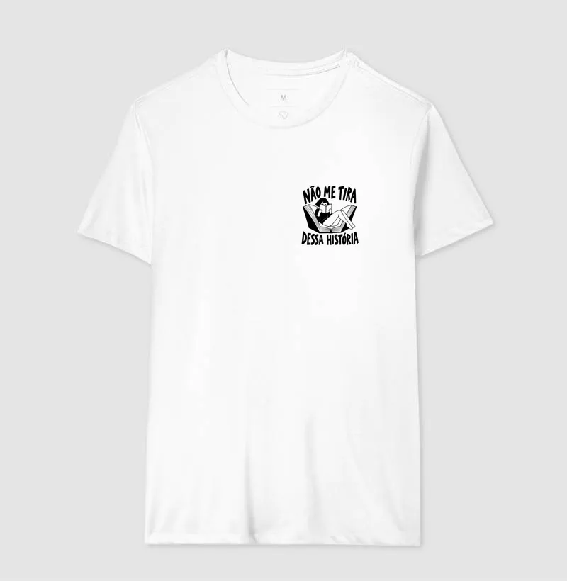 Camiseta Não Me Tira Dessa História - Imagem 4