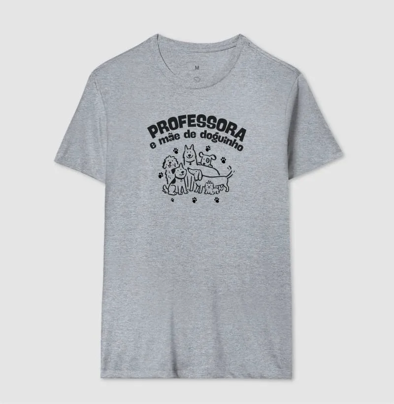 Camiseta Professora e Mãe de Doguinho - Imagem 4