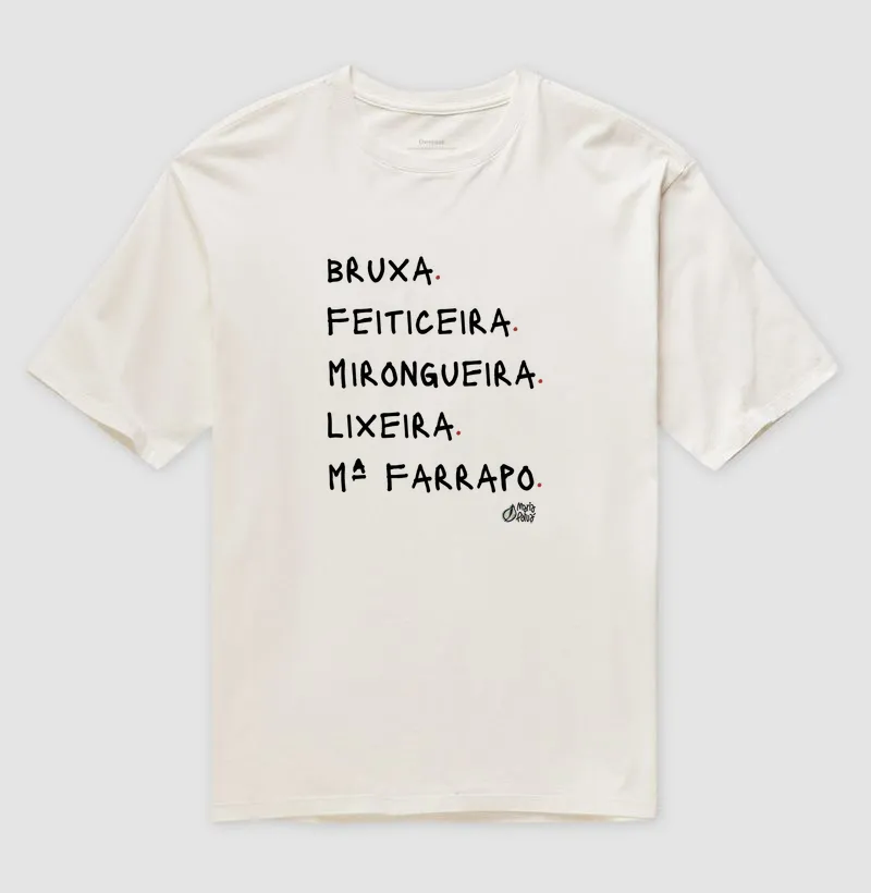 Bruxa, Feiticeira, Mirongueira, Lixeira, Maria Farrapo Maria Patuá