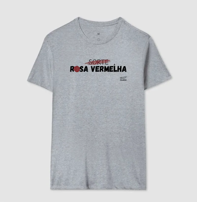 Sorte não, Rosa Vermelha