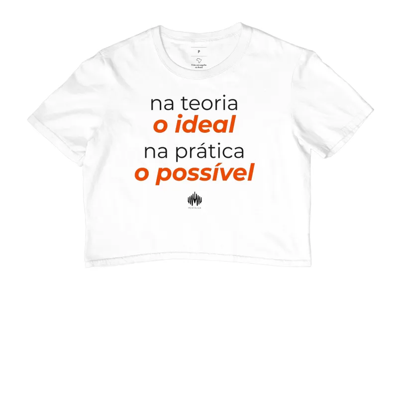 Na teoria, o ideal. Na prática, o possível. - Imagem 3