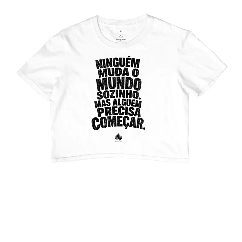 Ninguém Muda o Mundo Sozinho. Mas Alguém Precisa Começar. - Imagem 3