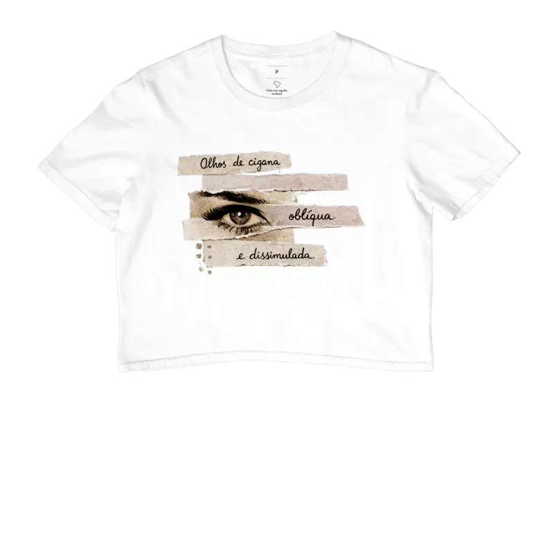 Olhos de cigana oblíqua e dissimulada