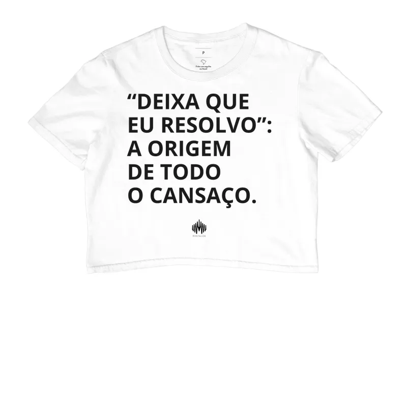 “Deixa Que Eu Resolvo”: A Origem de Todo Cansaço. - Imagem 3