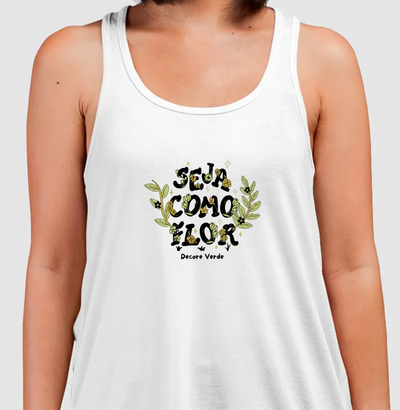 Seja como flor