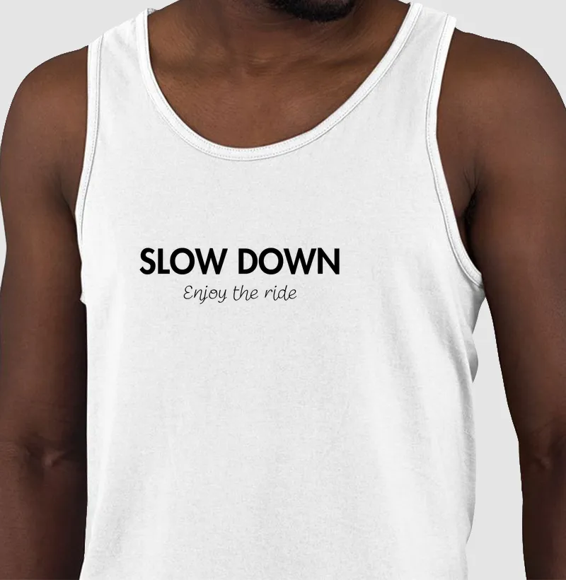 Camiseta Regata - Slow Down