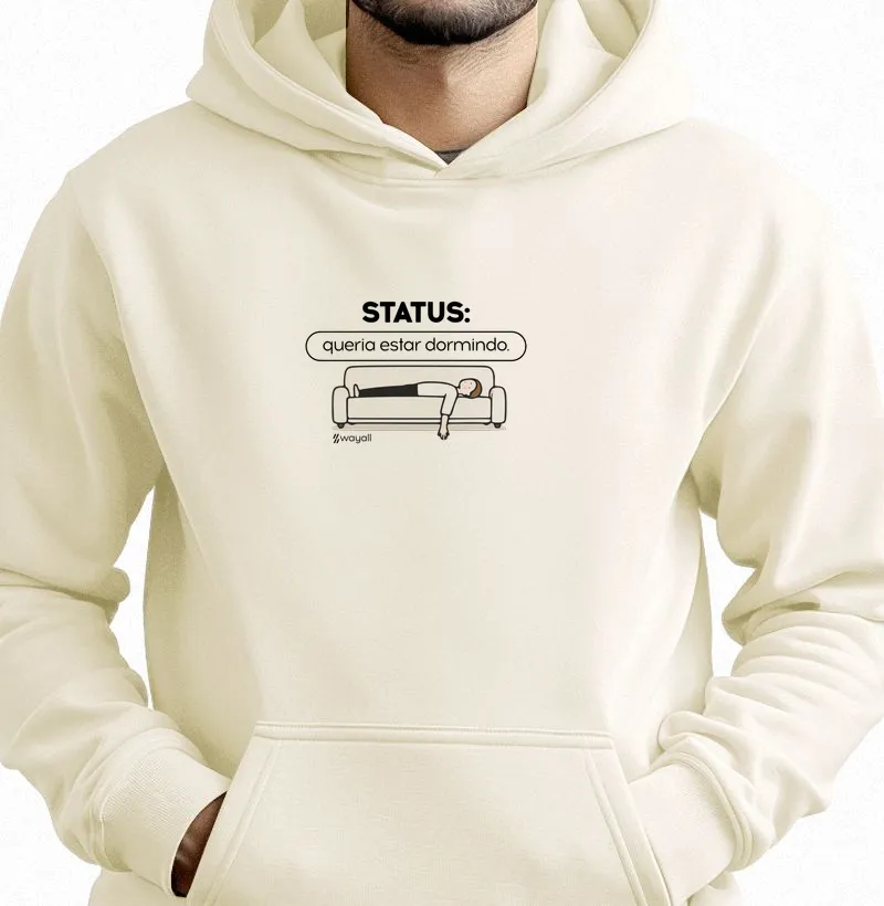 Hoodie Moletom - Status: queria estar dormindo