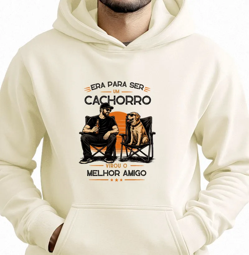 Era para ser um cachorro, virou o melhor amigo