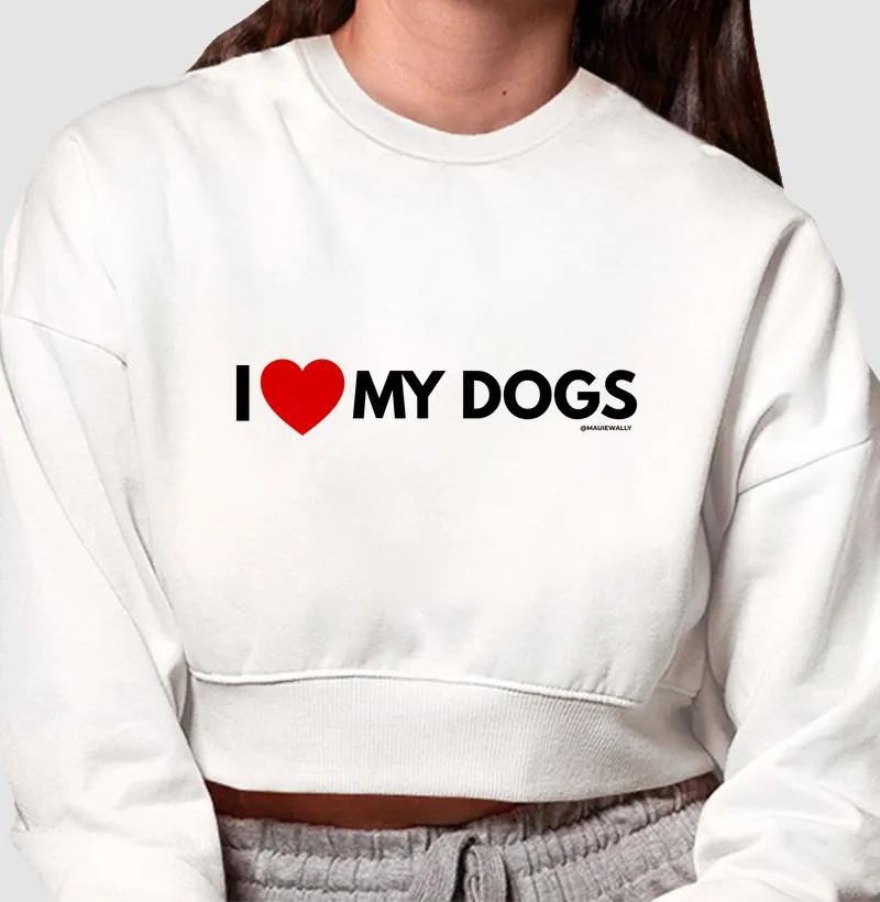 I LOVE MY DOGS 