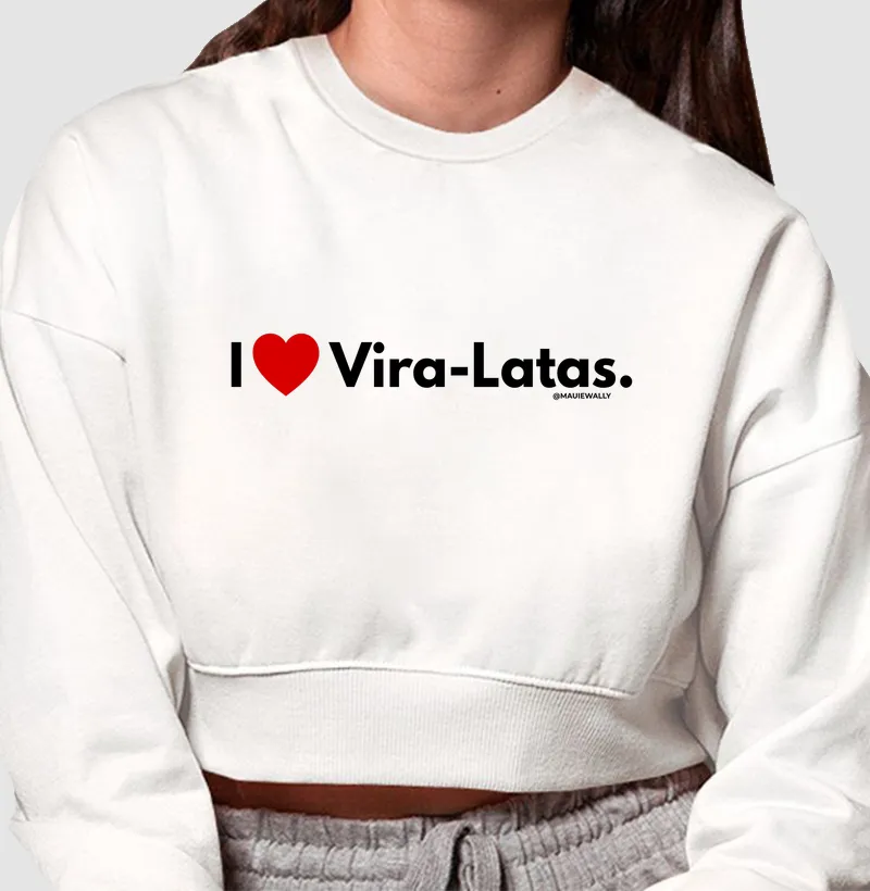 I LOVE VIRA-LATAS
