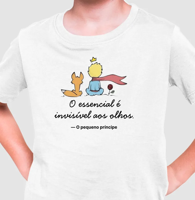 Camiseta Infantil O Pequeno Príncipe — O essencial é invisível aos olhos - Camiseta Infantil